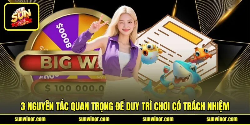 3 nguyên tắc quan trọng để duy trì chơi có trách nhiệm 3 nguyên tắc quan trọng để duy trì chơi có trách nhiệm