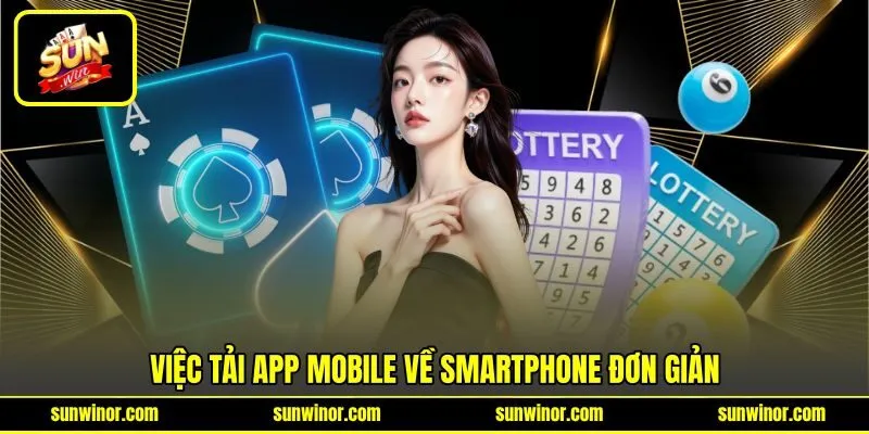 Việc tải app mobile về smartphone đơn giản